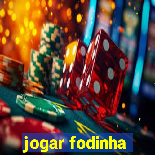 jogar fodinha