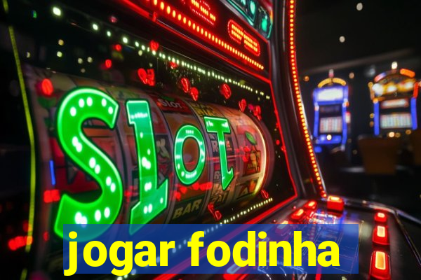 jogar fodinha