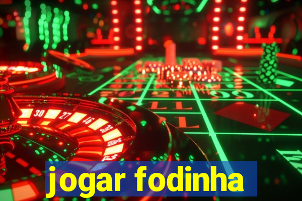 jogar fodinha