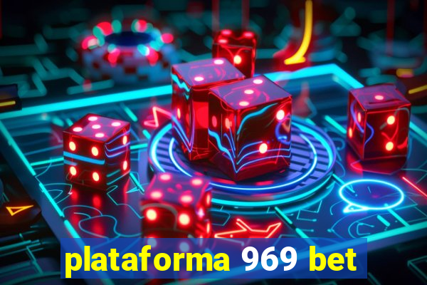 plataforma 969 bet