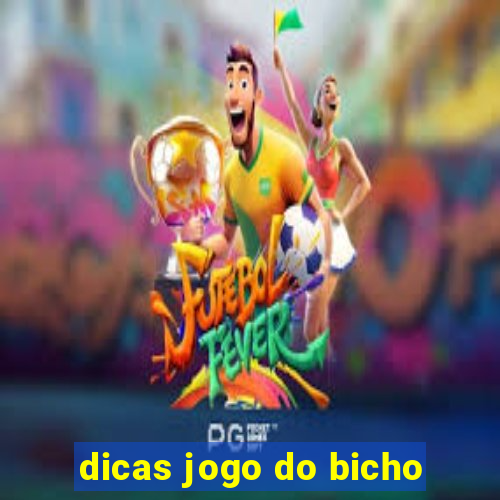 dicas jogo do bicho