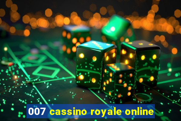 007 cassino royale online