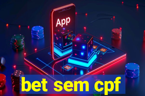 bet sem cpf