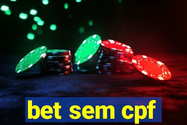 bet sem cpf