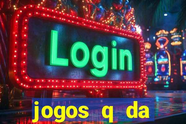 jogos q da dinheiro de verdade