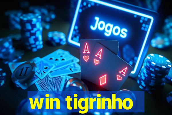 win tigrinho