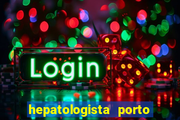 hepatologista porto alegre ipe