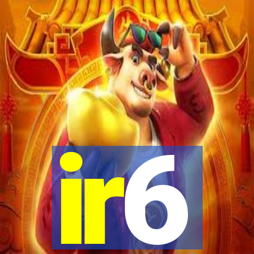 ir6