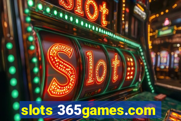 slots 365games.com