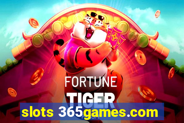 slots 365games.com