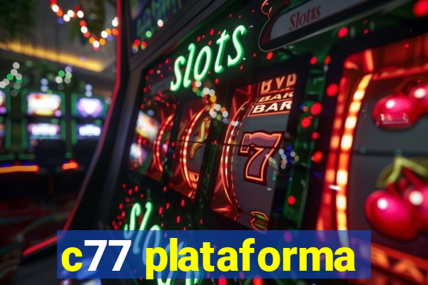 c77 plataforma