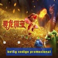 bet5g codigo promocional