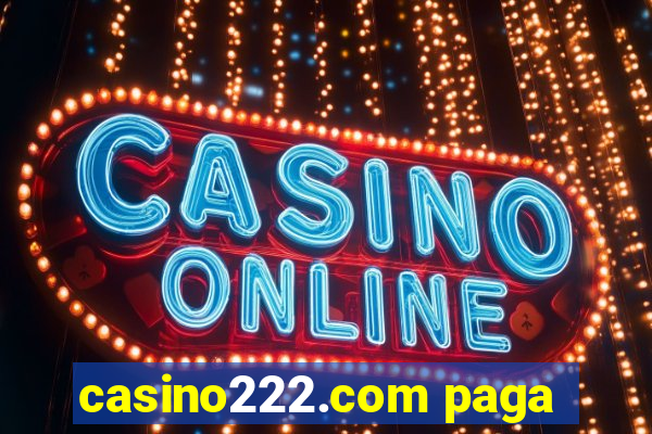 casino222.com paga