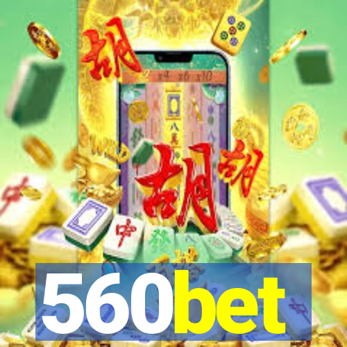 560bet