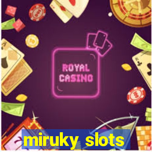 miruky slots