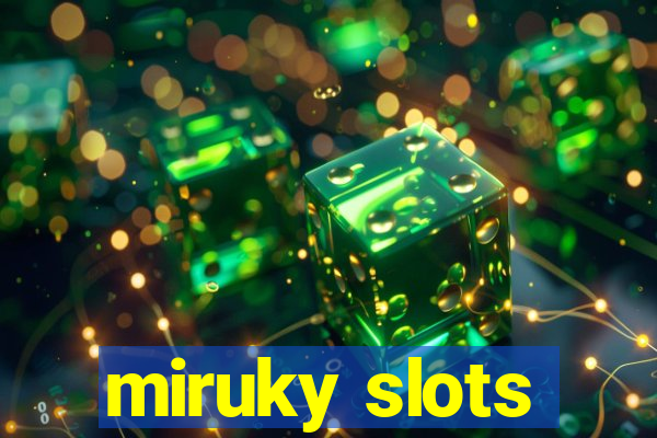 miruky slots