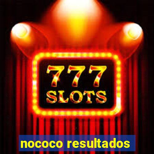 nococo resultados