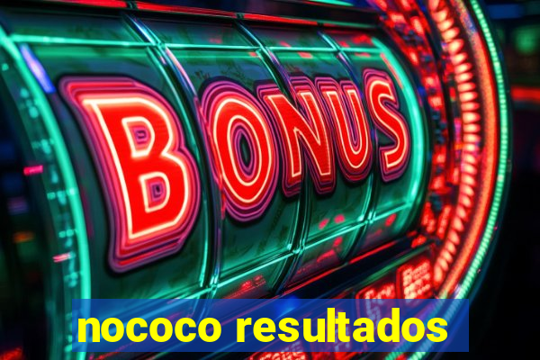 nococo resultados