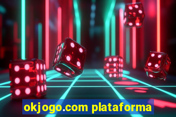 okjogo.com plataforma