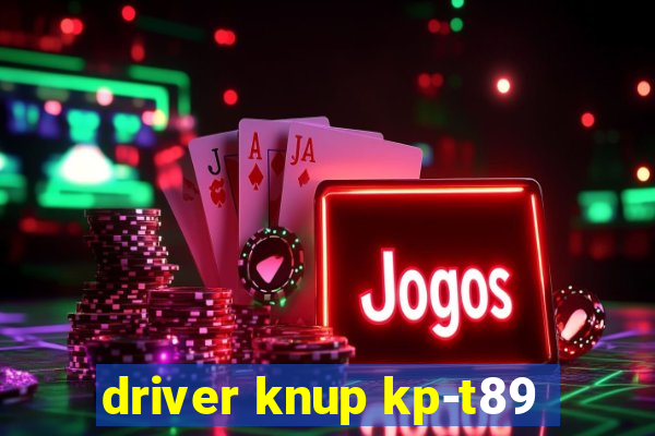 driver knup kp-t89