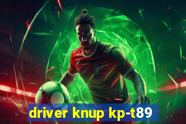 driver knup kp-t89