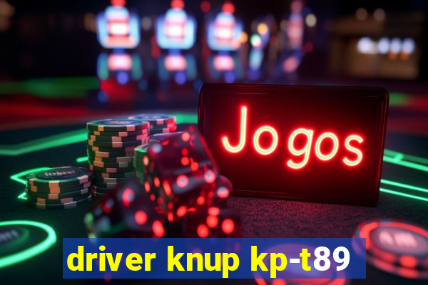 driver knup kp-t89