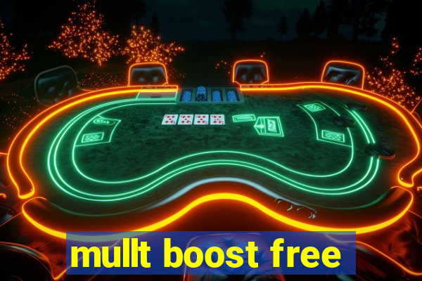 mullt boost free