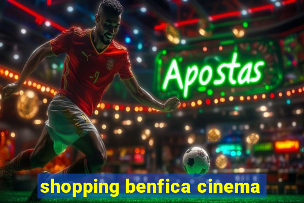 shopping benfica cinema