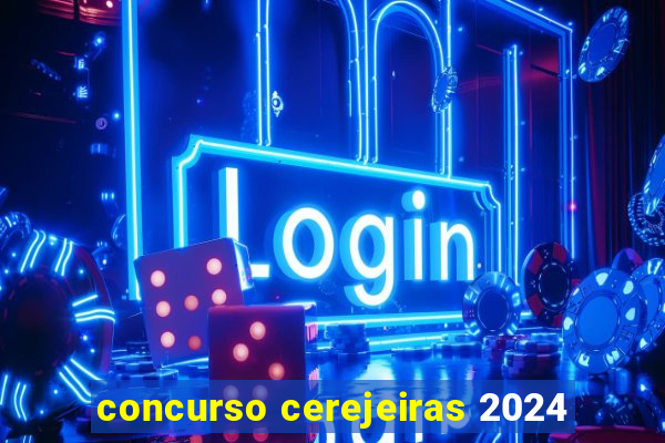 concurso cerejeiras 2024