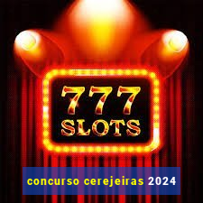 concurso cerejeiras 2024