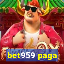 bet959 paga