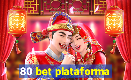 80 bet plataforma