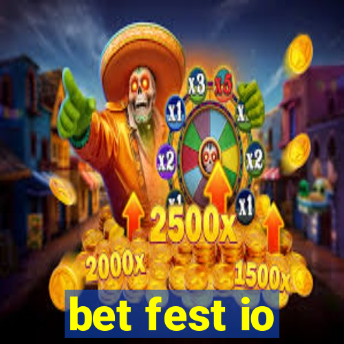 bet fest io