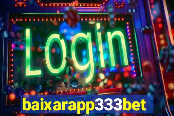 baixarapp333bet