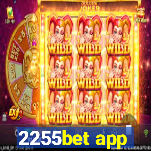 2255bet app