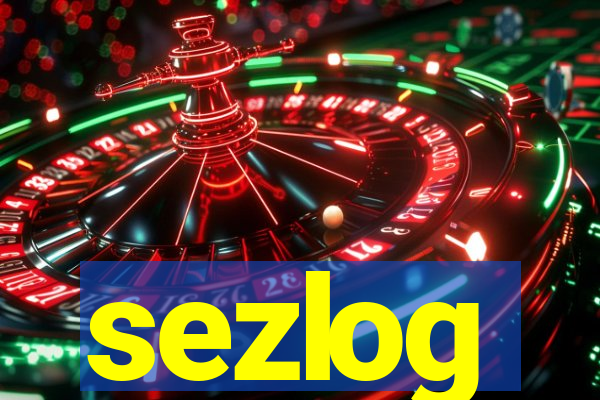 sezlog