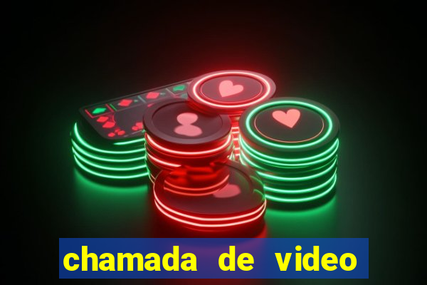 chamada de video garota de programa