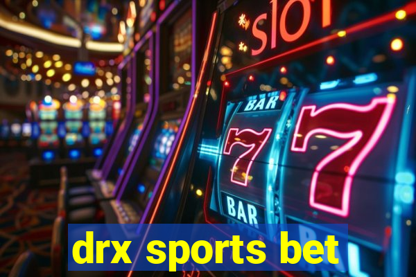 drx sports bet