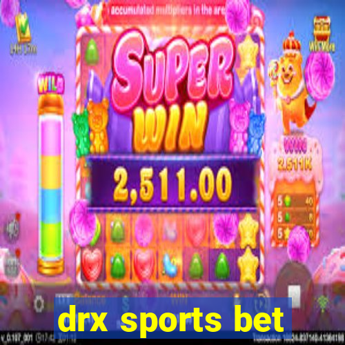 drx sports bet