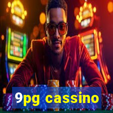 9pg cassino