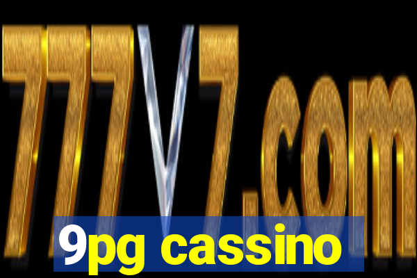 9pg cassino