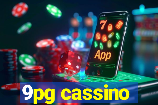 9pg cassino