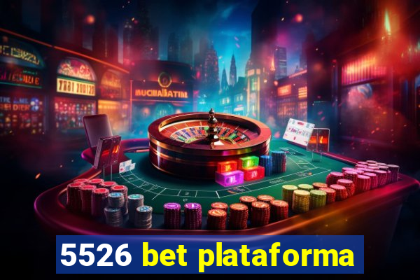 5526 bet plataforma