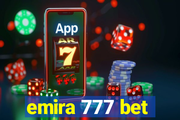 emira 777 bet