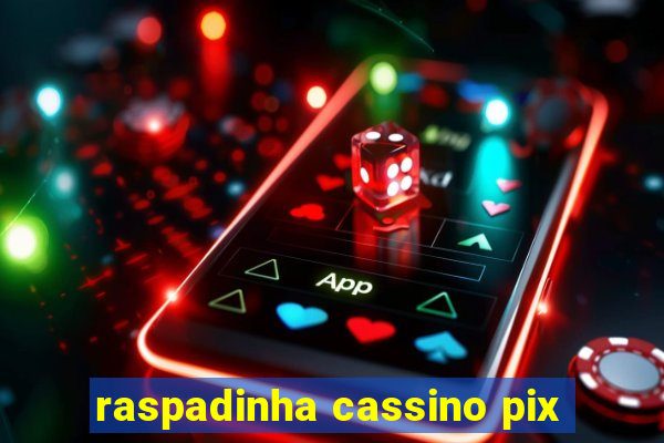 raspadinha cassino pix