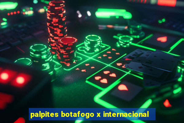 palpites botafogo x internacional