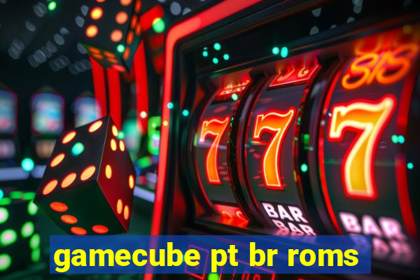 gamecube pt br roms