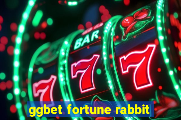 ggbet fortune rabbit