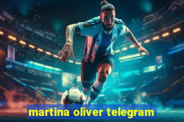 martina oliver telegram