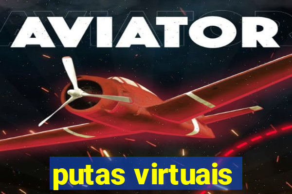 putas virtuais